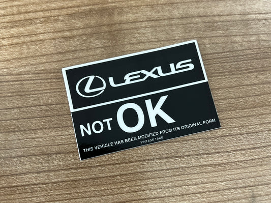 Lexus " NOT OK " V2 (Outer)