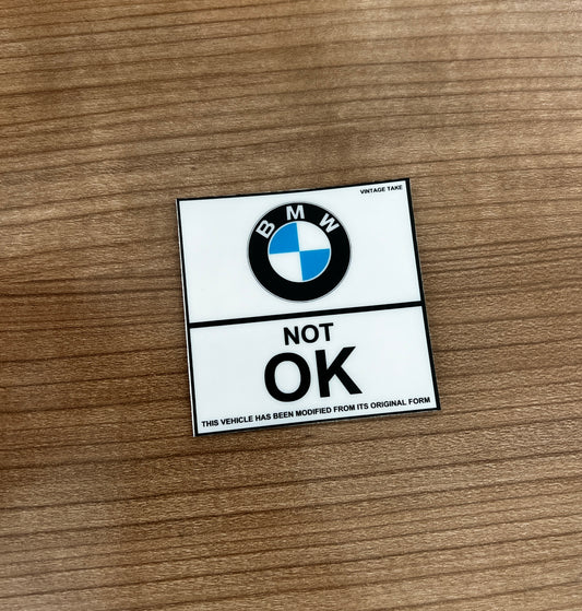 BMW " NOT Ok "